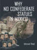 Why_No_Confederate_Statues_in_Mexico