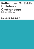 Reflections_of_Eddie_F__Holmes__Chattanooga_Hamilton_County_NAACP_branch_president__1997-2004