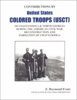 Contributions_by_United_States_Colored_Troops__USCT__of_Chattanooga___North_Georgia_during_the_American_Civil_War__Reconstruction_and_formation_of_Chattanooga